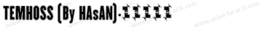 TEMHOSS (By HAsAN)字体转换